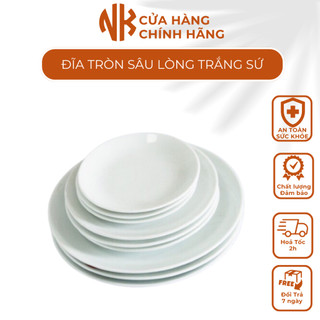 Đĩa Trắng Sứ Sâu Lòng Hàng dày Cao Cấp Đẹp Đủ Size