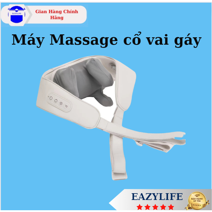 Máy Massage cổ vai gáy Eazylife, nén nóng hồng ngoại 6D, Đai Mát Xa Đa Năng