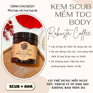 Kem scrub tẩy da chết body robusta coffee +aha