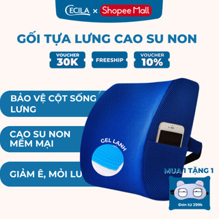 Gối tựa lưng văn phòng cao su non CECILA  đàn hồi cực tốt, có gel lạnh làm mát dành cho dân văn phòng, lái xe