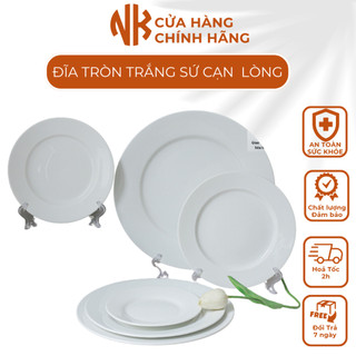 Đĩa trắng sứ tròn nông lòng đủ cỡ hàng cao cấp chịu nhiệt