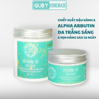 Kem Dưỡng Thể thiên nhiên trắng sáng da Soy Milk Arbutin BODY CREAM - handmade by GUBY HOMEMADE