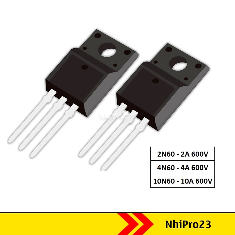 Mosfet 2N60 4N60 10N60 20N60 2a 4a 10a 20a 600v lưng nhựa chất lượng