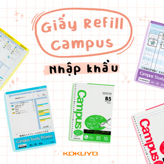 Set 50-100 Giấy Refill Campus Nhập Khẩu Thay Lõi Cho Còng Binder Nhật Bản Cây Đầu To
