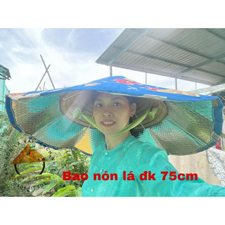 Bao nón lá 75 cm SIÊU TO che MƯA NẮNG có cách nhiệt, khung nhôm dẻo điều chỉnh sếp gọn phù hợp công việc ngoài trời