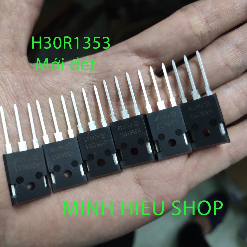 H30R1353 H30R1203 IGBT bếp từ 30A 1350V_ Mới đét _Hàng chất lượng cao