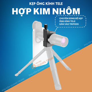 Kẹp hợp kim dành cho ống kính tele, siêu chắc chắn