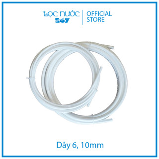 Dây 10mm, dây 6mm dùng cho máy lọc nước