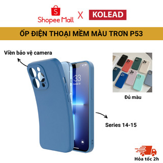  Ốp điện thoại TPU mềm KOLEAD P53 trơn có viền màu sắc đơn giản cho IP 11 12 13 14 15 Pro Promax Plus