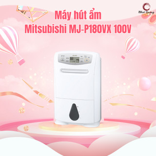 Máy hút ẩm mitsubishi mj-p180vx nội địa nhật, điện 100v phải dùng đổi nguồn