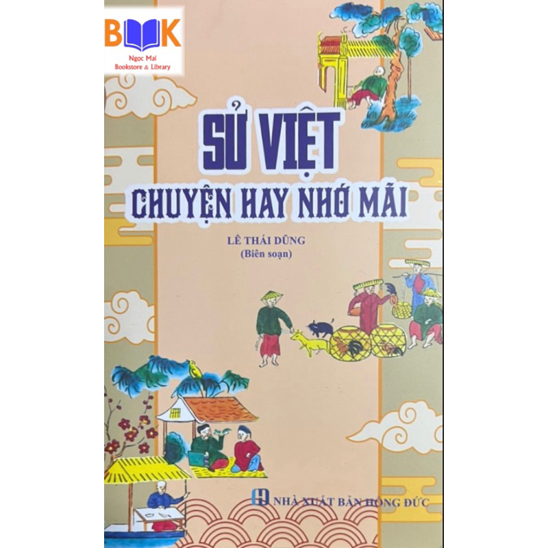 Sách -Sử Việt Chuyện Hay Nhớ Mãi