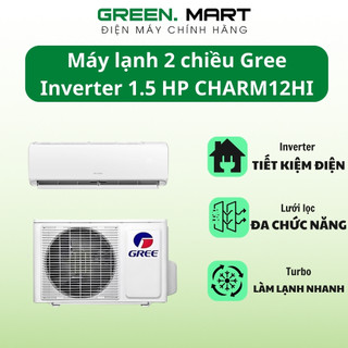 Điều hòa gree 2 chiều inverter charm12hi charm18hi charm24hi | điều hòa treo tường tiết kiệm điện