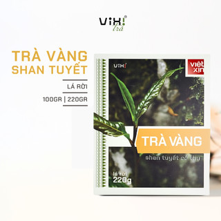 Trà vàng shan tuyết cổ thụ vixi 1 búp 2 lá rời 100g