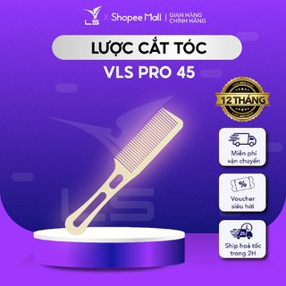 Lược cắt tóc vls pro 45 made in korea
