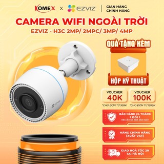  Camera ngoài trời Wifi EZVIZ - H3C 2MP / 2MPC/ 3MP / 4MP đàm thoại 2 chiều