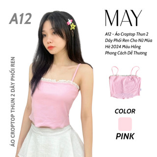 A12 - Áo Croptop Thun 2 Dây Phối Ren Cho Nữ Mùa Hè 2024 Màu Hồng Phong Cách Dễ Thương
