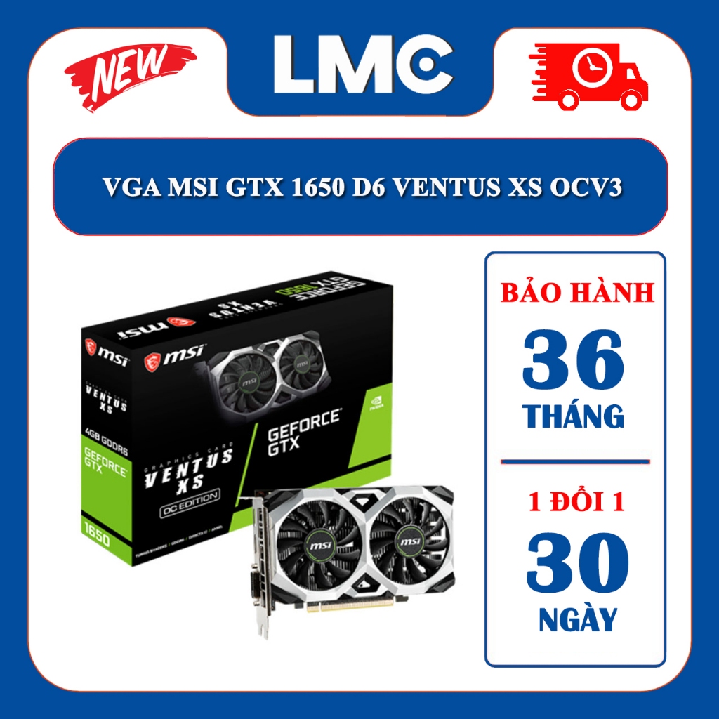 VGA CARD MÀN HÌNH MSI GTX 1650 D6 VENTUS XS OCV3 (Chính hãng - Bảo hành 36 tháng)