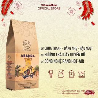 Cà Phê Rang Mộc Nguyên Chất 100% Pha Máy, Cà Phê Arabica 90S Coffee Chua Thanh Đắng Nhẹ Hậu Ngọt 250g