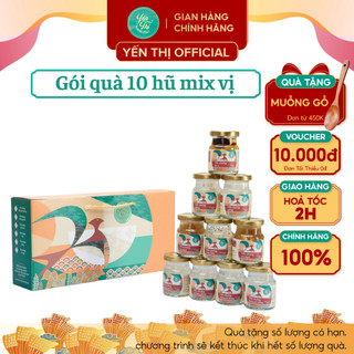 Yến Thị - Gói quà tặng cao cấp 10 hũ mix đủ vị - Yến sào Khánh Hòa chưng sẵn - 30% yến thô/ hũ 70ml