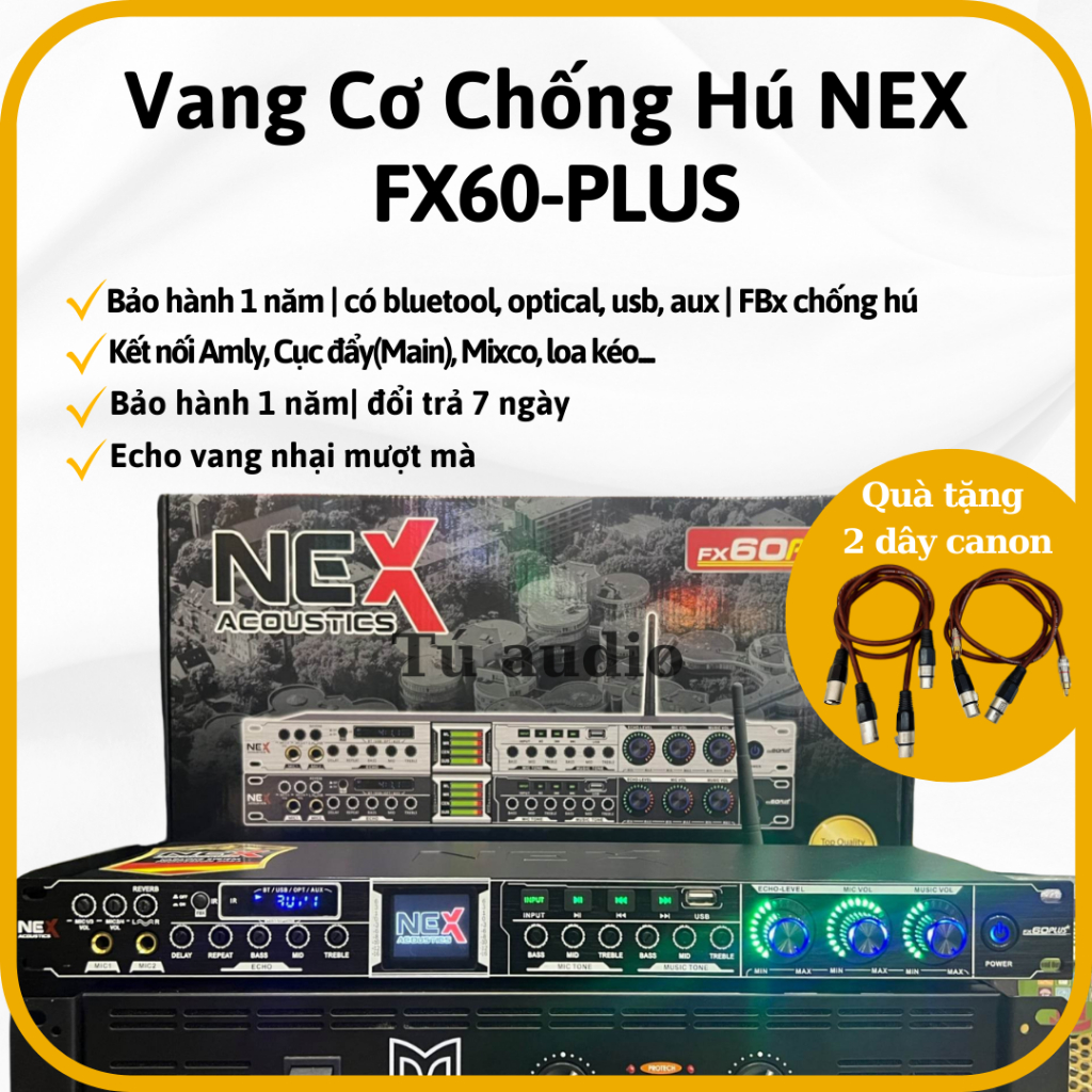 Vang cơ Nex FX60 Plus - Vang cơ thế hệ mới năm 2023 , vang cơ chống hú.