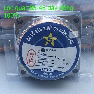 Lốc quạt b5-46 dây đồng 100% dày 25mm , tụ ngay cuộn dây đồng