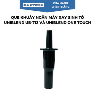 Que Khuấy Ngắn Cho Máy Xay Sinh Tố Công Nghiệp Uniblend UB-712 Và Uniblend One Touch - Bartech