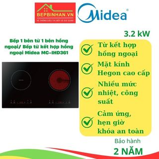 Bếp 1 bên từ 1 bên hồng ngoại/ bếp từ kết hợp hồng ngoại midea mc-ihd361