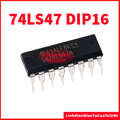IC 74LS47 DIP16 Chân Cắm