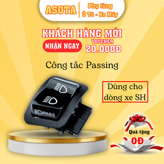 Công tắc Passing chân đồng ASOTA, công tắc đèn sử dụng các dòng xe SH