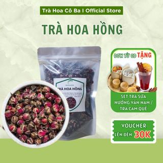Trà hoa hồng, hoa hồng khô trắng da, giảm mụn Trà Hoa Cô Ba