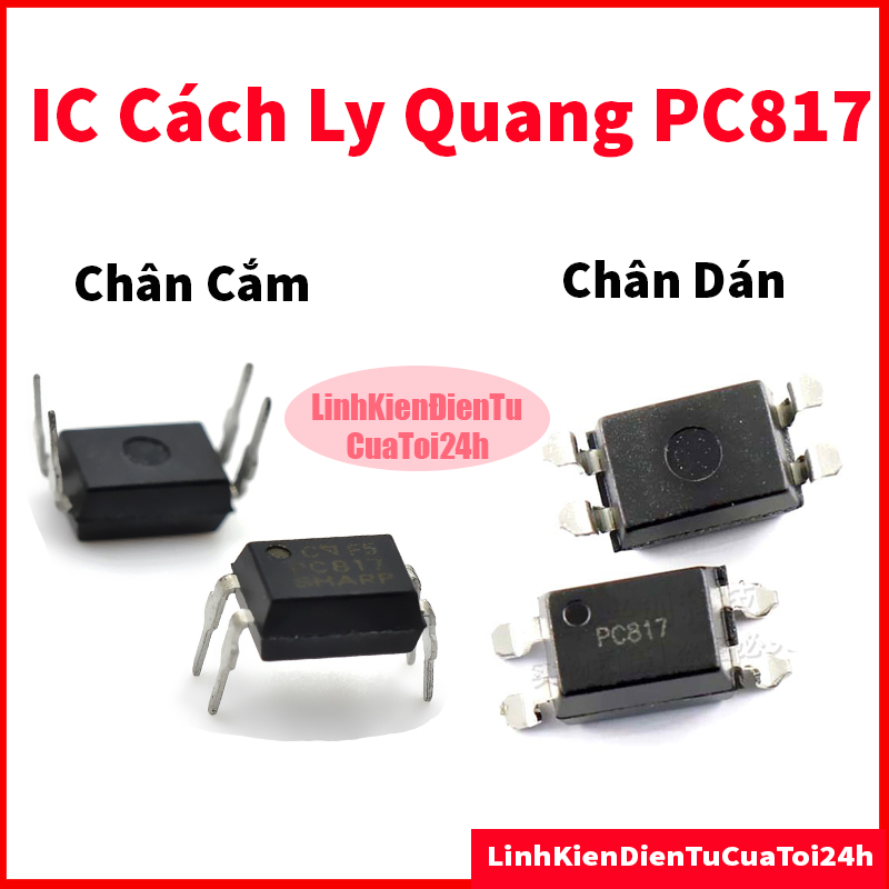 Opto PC817 Dip4 Chân Cắm , SMD Chân Dán - IC Cách Ly Quang