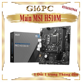 Main MSI H510 chạy socket lga 1200, main máy tính, main boad bo mạch chủ