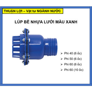 Lúp bê lưỡi gà nhựa lưới màu xanh phi 40 50 60