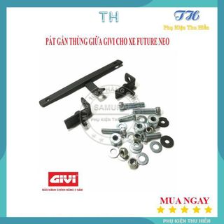 Pát Gắn Thùng Giữa Givi Cho Xe Future Neo