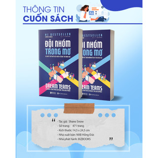 Sách - Dream Teams - Đội Nhóm Trong Mơ (Bí Quyết Xây Dựng Đội Ngũ Xuất Sắc)