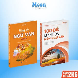 Combo sách bộ đề và tổng ôn Ngữ Văn luyện thi đánh giá năng lực và ôn thi THPT Moonbook