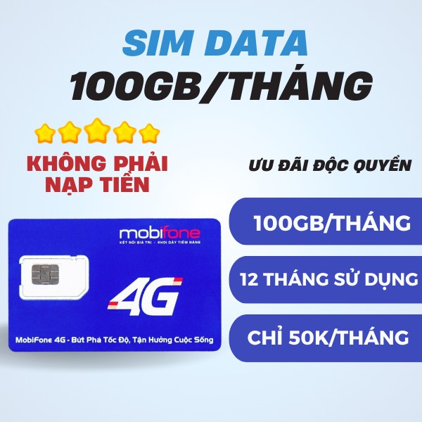Sim 4G MobiFone data 100GB/tháng tốc độ cao, 1 năm không cần nạp tiền, mạng khoẻ dùng thả ga.