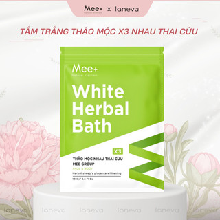 Tắm trắng Body thảo mộc, Ủ TRẮNG BODY NHAU THAI CỪU Mee Natural PHIÊN BẢN MỚI MIỆNG ZIP