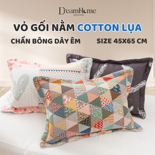 Vỏ gối nằm 45x65 COTTON LỤA (1đôi), áo gối nằm trần bông đẹp dày dặn đanh mát, cao cấp, có khóa kéo tiện lợi DREAMHOME