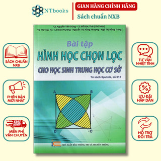 Sách bài tập hình học chọn lọc cho học sinh trung học cơ sở