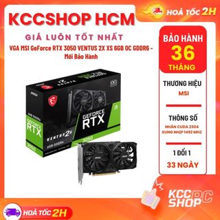 Vga msi geforce rtx 3050 ventus 2x xs 6gb oc gddr6 - mới bảo hành 36 tháng chính hãng
