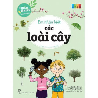 Sách - thiên nhiên muôn màu. stem: em nhận biết các loài cây