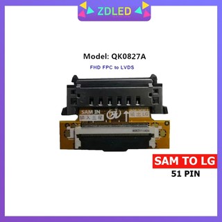 Đầu chuyển vào samsung ra lg fpc to lvds - qk0827a / qk0827b 51p fhd lvds fpc ffc lcd led tcon -