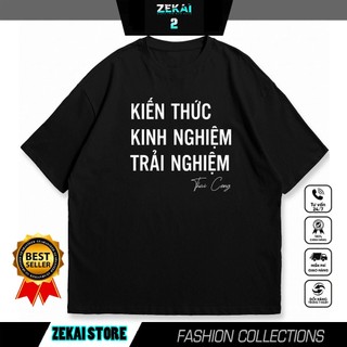 Áo Thun Kiến Thức Kinh Nghiệm Trải Nghiệm, Thái Công Hài Hước Độc Đáo, Câu Nói Trending  co giãn 2 chiều.