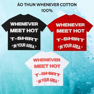 Áo thun form BOXY Whenever in nổi 3D , vải cotton không xù lông Sgenz.Studio