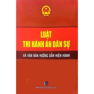 Sách - Luật Thi hành án dân sự và văn bản hướng dẫn hiện hành | Sách Luật chính hãng