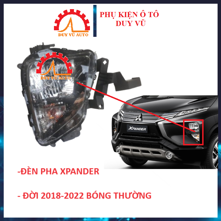 ĐÈN PHA XPANDER ĐỜI 2018 2019 2020 2021 2022 BÓNG HALOGEN HÀNG TYC