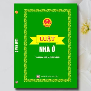 Sách Luật Nhà Ở (Luật Nhà ở 2023, số 27/2023/QH15)