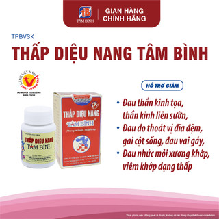 Thấp diệu nang Tâm Bình, hỗ trợ giảm triệu chứng của đau thần kinh tọa, đau do thoát vị đĩa đệm, viêm khớp dạng thấp.
