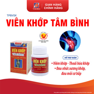  Viên khớp Tâm Bình, hỗ trợ giảm các triệu chứng bệnh thoái hóa khớp, viêm khớp, đau nhức xương khớp